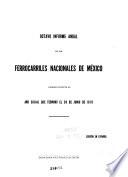 Informe anual de los Ferrocarriles Nacionales de México