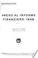 Informe financiero del Contralor General de la República de Colombia correspondiente al año fiscal de ...