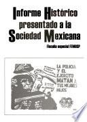 Informe histórico presentado a la Sociedad Mexicana