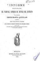Informe pronunciado ante la 1a. sala del Tribunal Superior de Justicia del Distrito