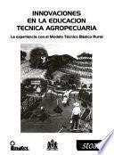 Innovaciones en la educación técnica agropecuaria