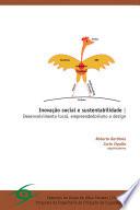 Inovação social e sustentabilidade: Desenvolvimento local, empreendedorismo e design