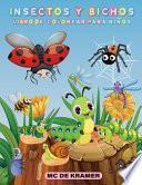 Insectos y bichos libro de colorear para niños