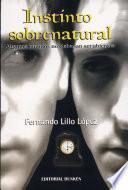 Instinto sobrenatural. Algunos mundos no deberían ser abiertos