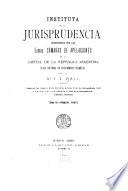 Instituta de la jurisprudencia establecida por las excmas
