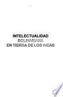 Intelectualidad bolivariana en tierra de los incas