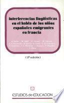 Interferencias lingüísticas en el habla de los niños españoles emigrantes en Francia