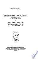 Interpretaciones críticas de literatura venezolana