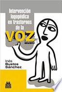 Intervención logopédica en trastornos de la voz
