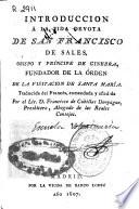 Introducción a la vida devota de San Francisco de Sales, Obispo y Príncipe de Ginebra, fundador de la Orden de la Visitación de Santa María
