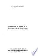 Introducción al estudio de la administración de la educación