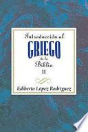 Introducción al griego de la Biblia vol 2 AETH