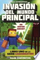 Invasion del Mundo Principal (Invasion of the Overworld)