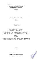 Investigación sobre la problemática del adolescente colombiano