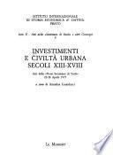 Investimenti e civiltà urbana, secoli XIII-XVIII