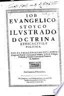 Iob Evangelico, Stoyco ilustrado, doctrina ethica, civil y politica