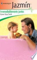 Irremediablemente juntos