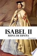 Isabel II: Reina de España