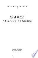 Isabel, la reina católica