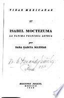 Isabel Moctezuma, la uĺtima princesa azteca