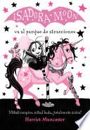 Isadora Moon va al parque de atracciones (Isadora Moon 7)