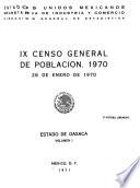 IX [i.e. Noveno] censo general de poblacion, 1970: Estado de Oaxaca. 2 v