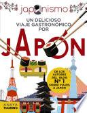 Japonismo. Un delicioso viaje gastronómico por Japón