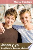 Jason y yo: Una historia de amor adolescente
