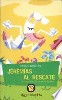Jeremias Al Rescate