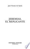 Jeremías, el replicante
