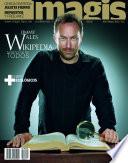Jimmy Wales. Wikipedia: saber entre todos (Magis 421)