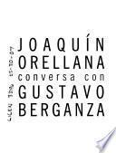 Joaquín Orellana conversa con Gustavo Berganza