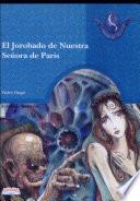 JOROBADO DE NTRA. SRA. DE PARIS, 2a. Ed.