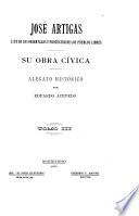 José Artigas, jefe de los orientales y protector de los pueblos libres