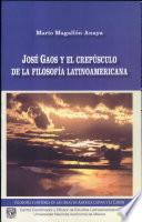 José Gaos y el crepúsculo de la filosofía latinoamericana