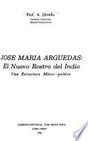 José María Arguedas, el nuevo rostro del indio
