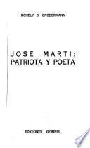 José Marti: patriota y poeta