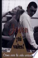 Joven, Tu Vales!