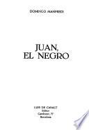Juan, el negro