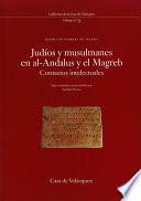 Judíos y musulmanes en al-Andalus y el Magreb
