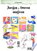Juegos y Trucos Magicos / Games And Magic Tricks