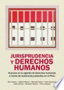 Jurisprudencia y derechos humanos Jurisprudencia y derechos humanos