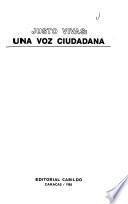 Justo Vivas, una voz ciudadana