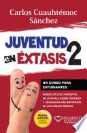 Juventud en éxtasis 2