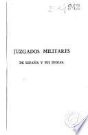 Juzgados militares de España y sus Indias