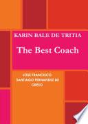 KARIN BALE DE TRITIA The Best Coach