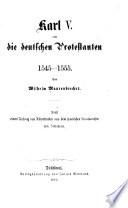 Karl V. und die deutschen Protestenten 1545-1555