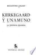 Kierkegaard y Unamuno