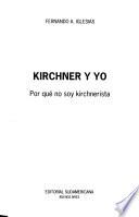 Kirchner y yo