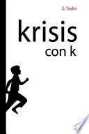 Krisis con K